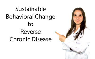Sustainable Behavioral Change to Reverse Chronic Disease